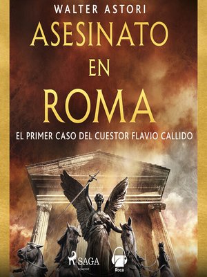 cover image of Asesinato en Roma. El primer caso del cuestor Flavio Callido